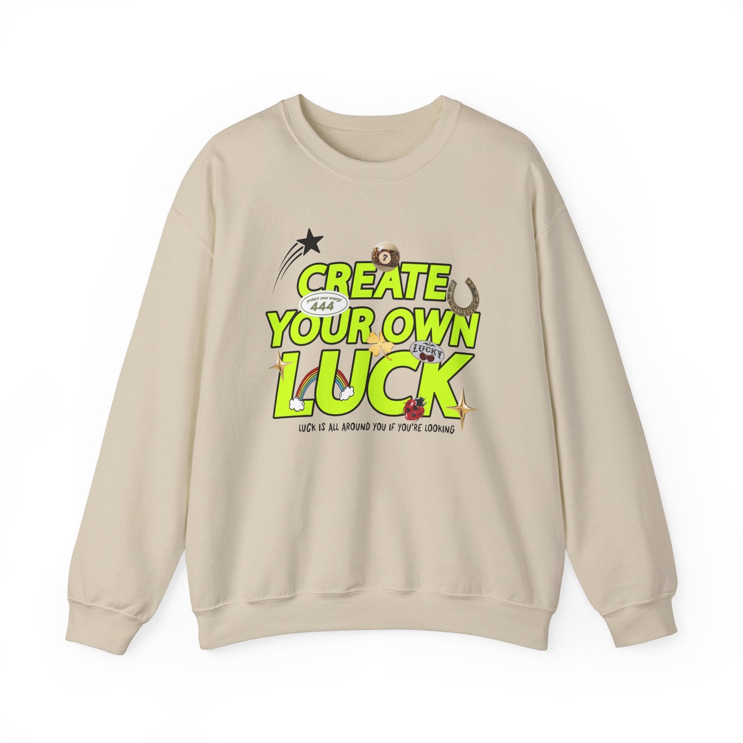 Create Your Own Luck Crewneck