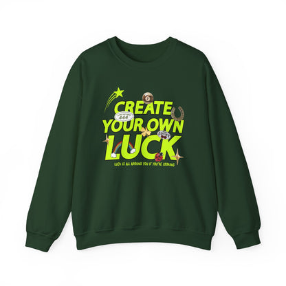 Create Your Own Luck Crewneck